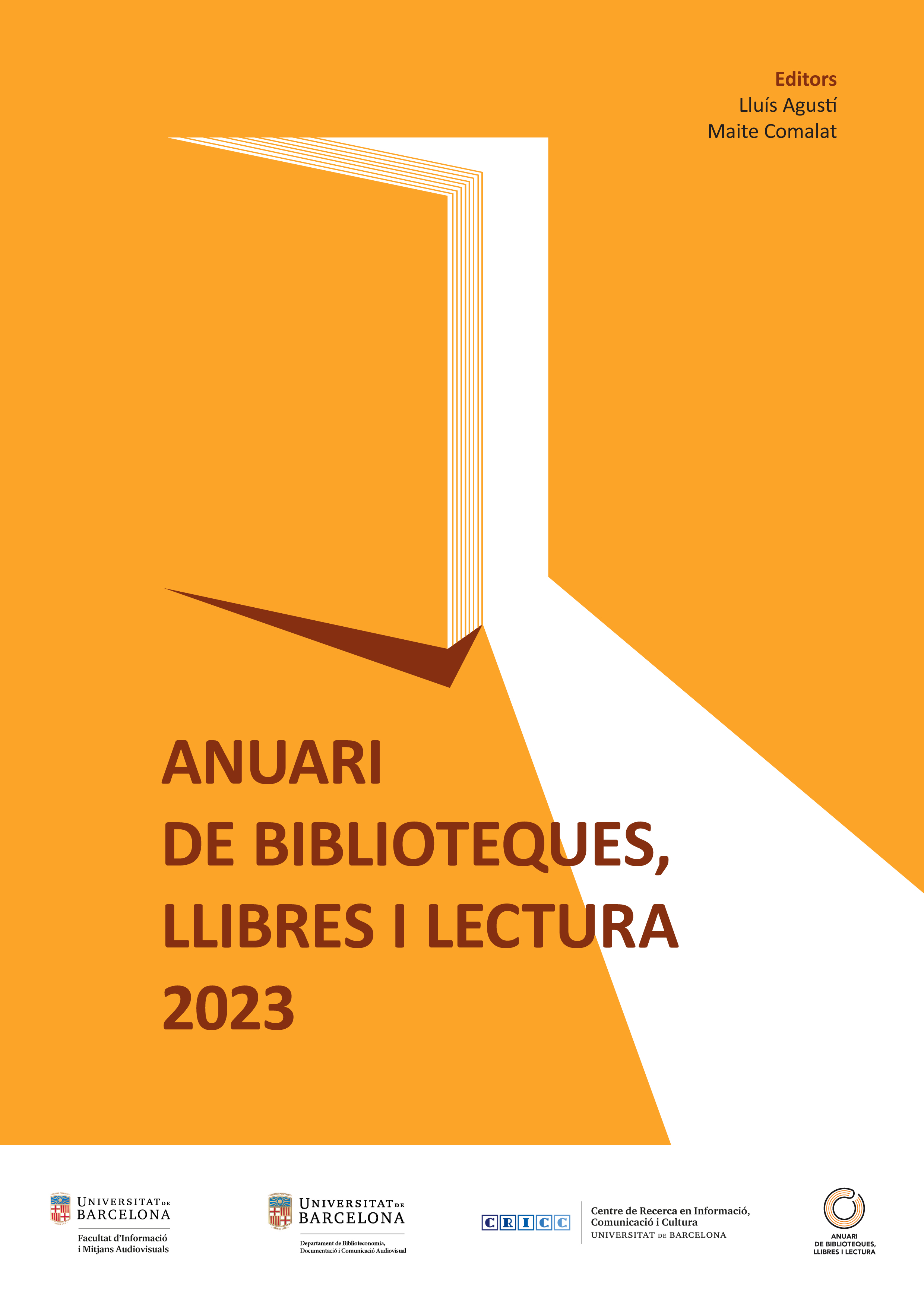 					Veure Vol. 8 (2023): Anuari de Biblioteques, Llibres i Lectura
				