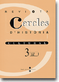 					Veure No 3 (2000): Cercles. Revista d'història cultural 3.
				