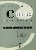 					Veure No 1 (1998): Cercles. Revista d'història cultural 1.
				