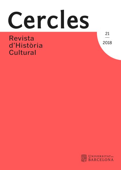 					Veure No 21 (2018): Cercles. Revista d'història cultural, 21
				