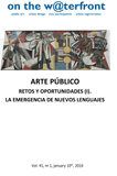 					View Vol. 41 No. 1 (2016): PUBLIC ART. CHALLENGES AND OPPORTUNITIES (I). THE EMERGENCE OF NEW LANGUAGES
				