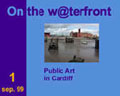 					Veure No 1 (1999): Art Públic a Cardiff
				