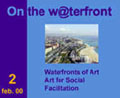 					Ver Núm. 2 (2000): Waterfronts of Art. Arte para la facilitación social
				