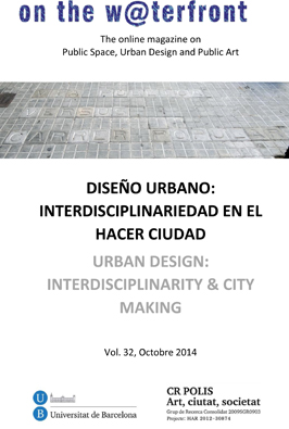 					Veure No 32 (2014): DISSENY URBÀ: INTERDISCIPLINARIETAT EN EL FER CIUTAT
				